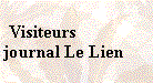 Zone de Texte:  Visiteursjournal Le Lien